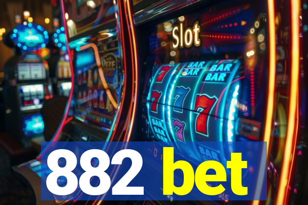 882 bet